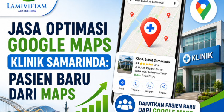 jasa optimasi google maps klinik di samarinda profesional kalimantan timur