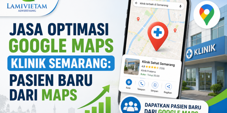 jasa optimasi google maps klinik di semarang profesional