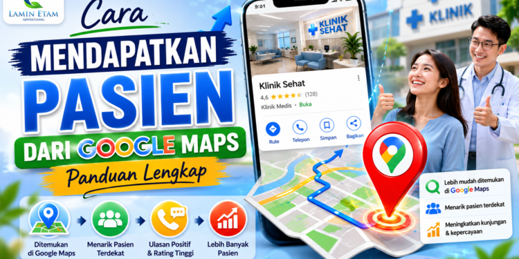 berapa lama klinik bisa dapat pasien dari google maps