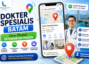 cara dokter spesialis di batam mudah ditemukan pasien lewat google maps